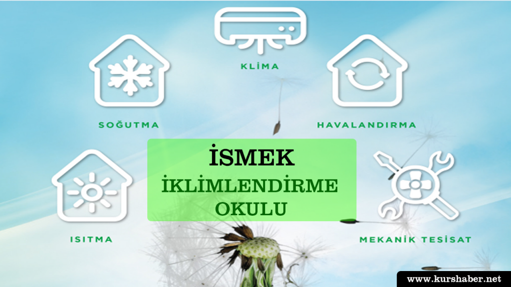 İsmek İklimlendirme Okulu Kayıtları Başladı